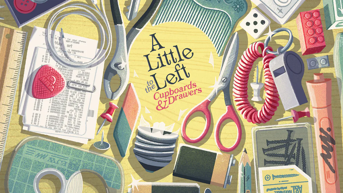 A Little to the Left - Cupboards & Drawers artwork
