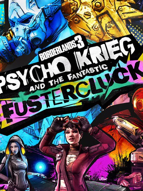 Borderlands 3 - Psycho Krieg and the Fantastic Fustercluck cover