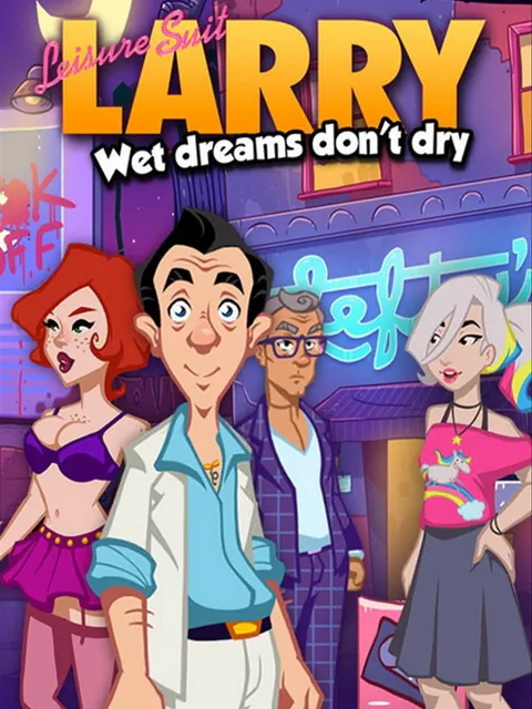 Leisure Suit Larry - Wet Dreams Don't Dry cover