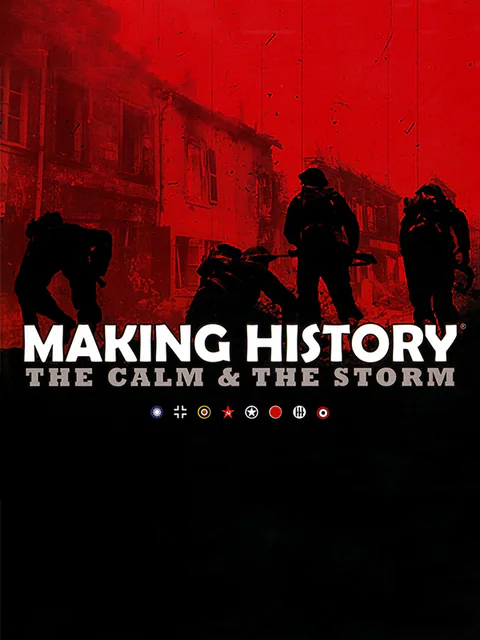 Making History: The Calm & the Storm cover