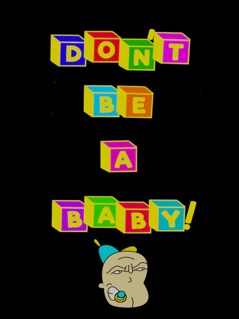Don't Be A Baby! cover