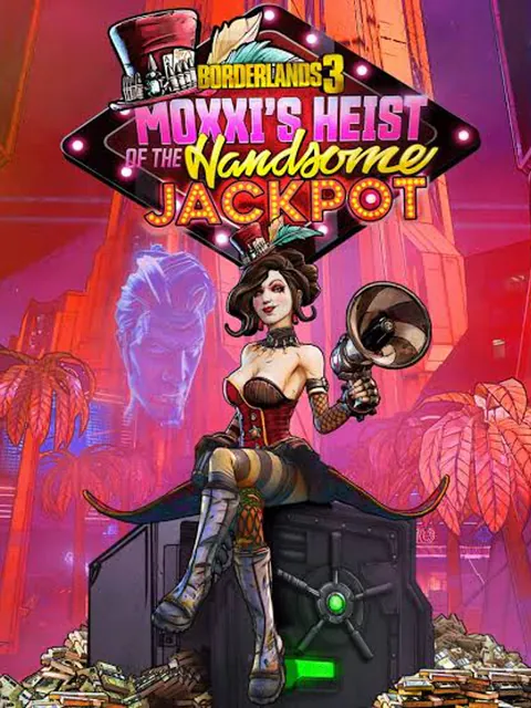 Borderlands 3 - Moxxi's Heist of the Handsome Jackpot cover