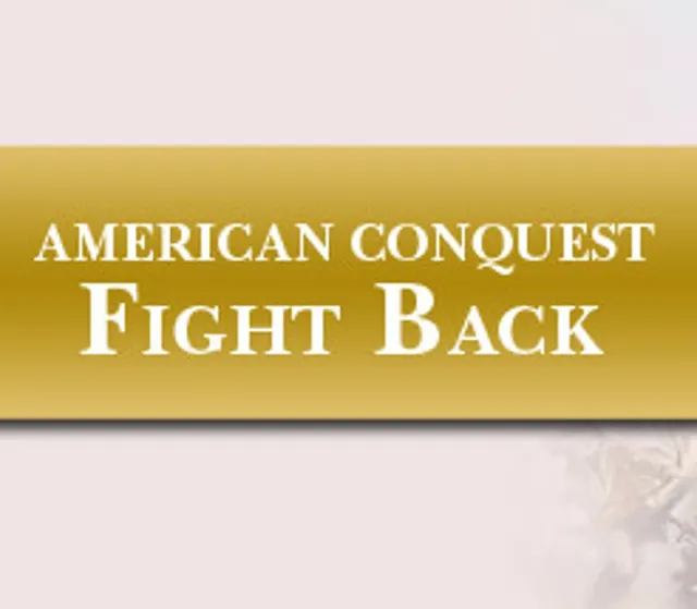 American Conquest: Fight Back