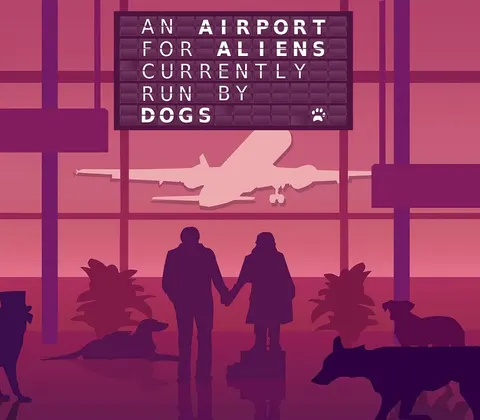 An Airport for Aliens Currently Run By Dogs PC Steam CD Key cover