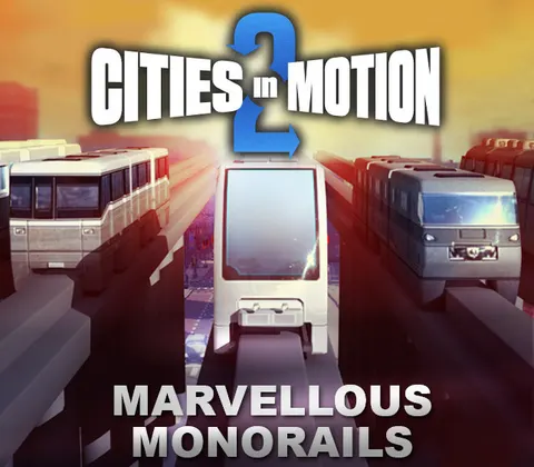 Cities In Motion 2 - Marvellous Monorails DLC RU/CIS PC Steam CD Key cover