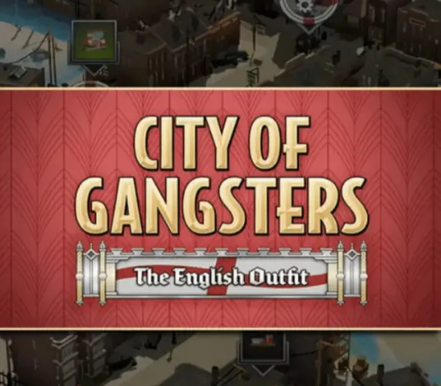 City of Gangsters - The English Outfit