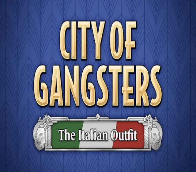 City of Gangsters - The Italian Outfit