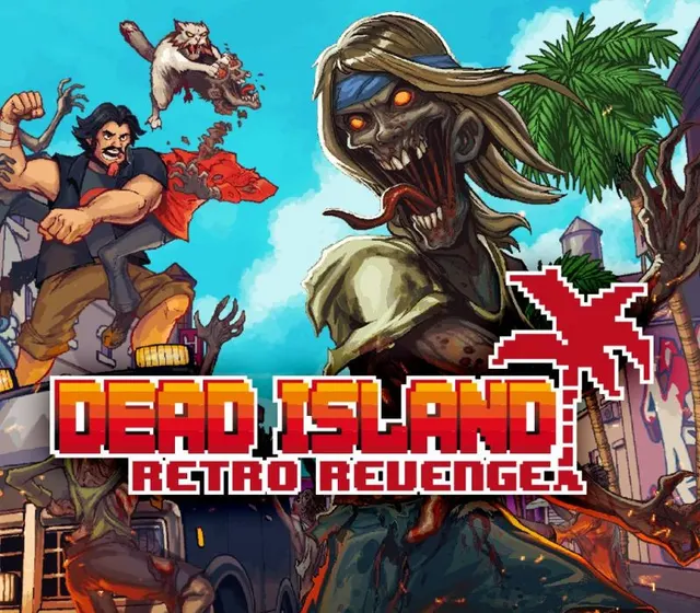 Dead Island Retro Revenge