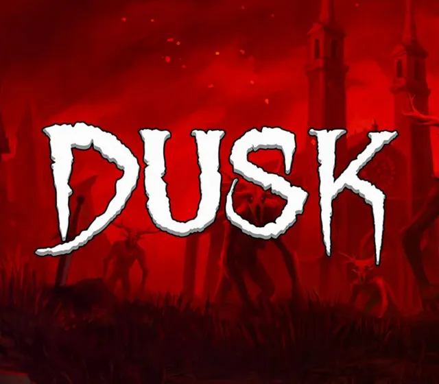 DUSK