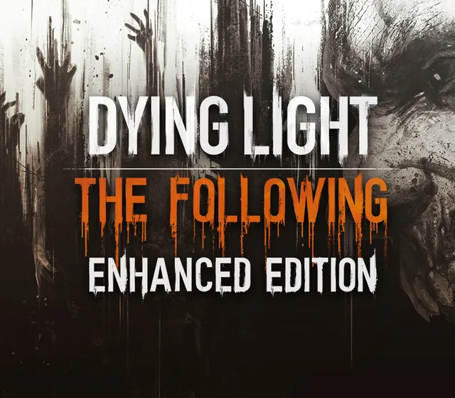 Dying Light: The Following Enhanced Edition
