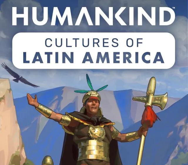 HUMANKIND - Cultures of Latin America