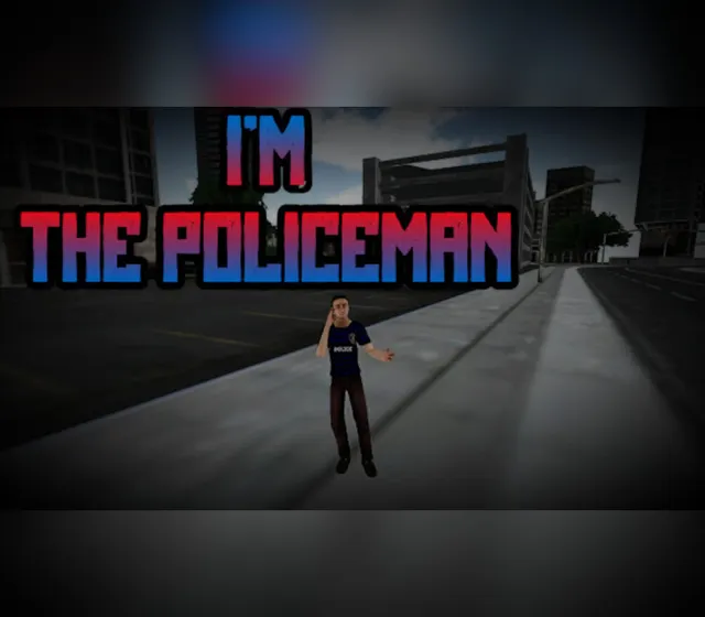 I'm the Policeman