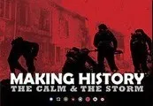 Making History: The Calm & the Storm