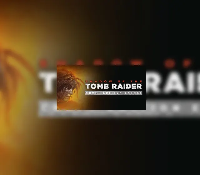 Shadow of the Tomb Raider - Croft Edition Extras