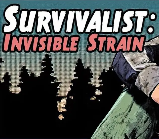 Survivalist: Invisible Strain