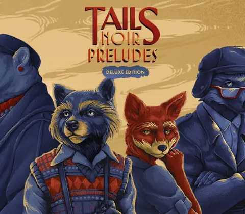 Tails Noir: Preludes Deluxe Edition PC Steam Account cover