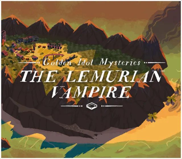 The Case of the Golden Idol - Golden Idol Mysteries: The Lemurian Vampire
